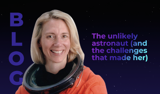 The unlikely astronaut (and the challenges that made her)