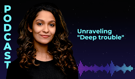 Unraveling "Deep trouble" with Tannya Jajal