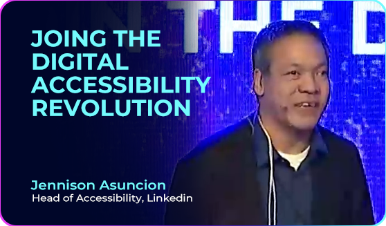 Jennison Asuncion (Head of Accessibility at Linkedin) on Digital Accessibility Revolution