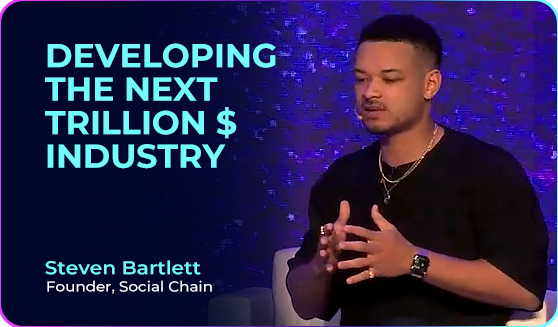 Steven Bartlett (Founder of Social Chain) on Developing the Next Trillion $ Industry