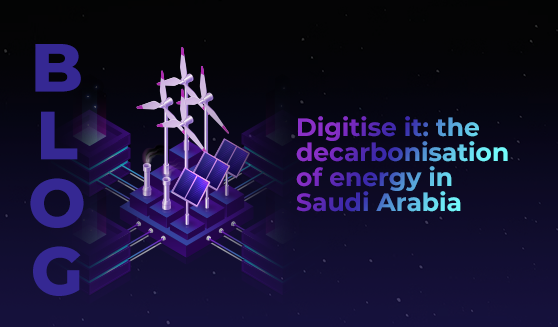 Digitise it: the decarbonisation of energy in Saudi Arabia