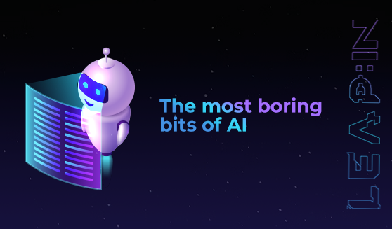 The most boring bits of AI
