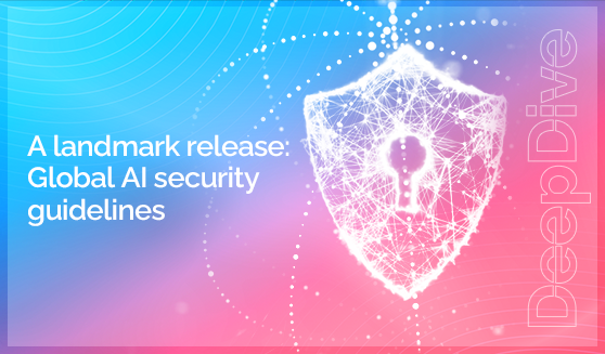 A landmark release: Global AI security guidelines