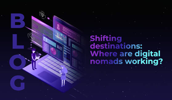 Shifting destinations: Where are digital nomads working?