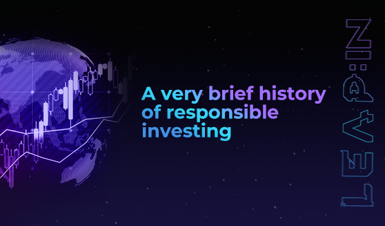 A very brief history of responsible investing
