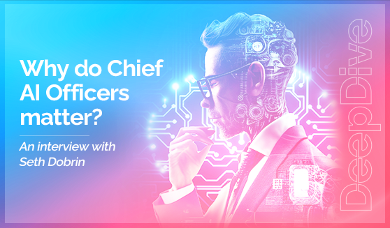 Why do Chief AI Officers matter?