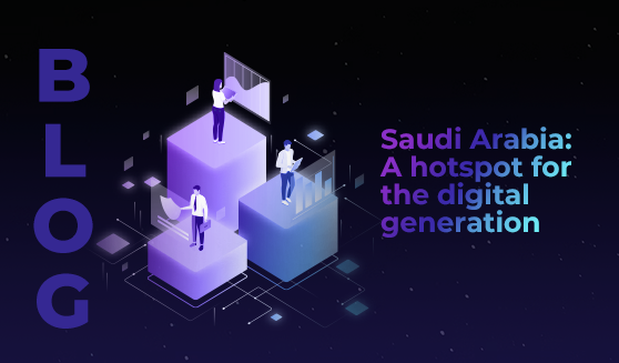 Saudi Arabia: A hotspot for the digital generation