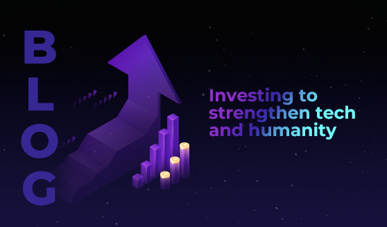 Investing to strengthen tech and humanity