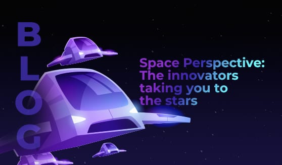 Space Perspective: The innovators taking you to the stars