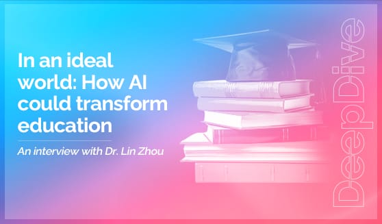 In an ideal world: How AI could transform education