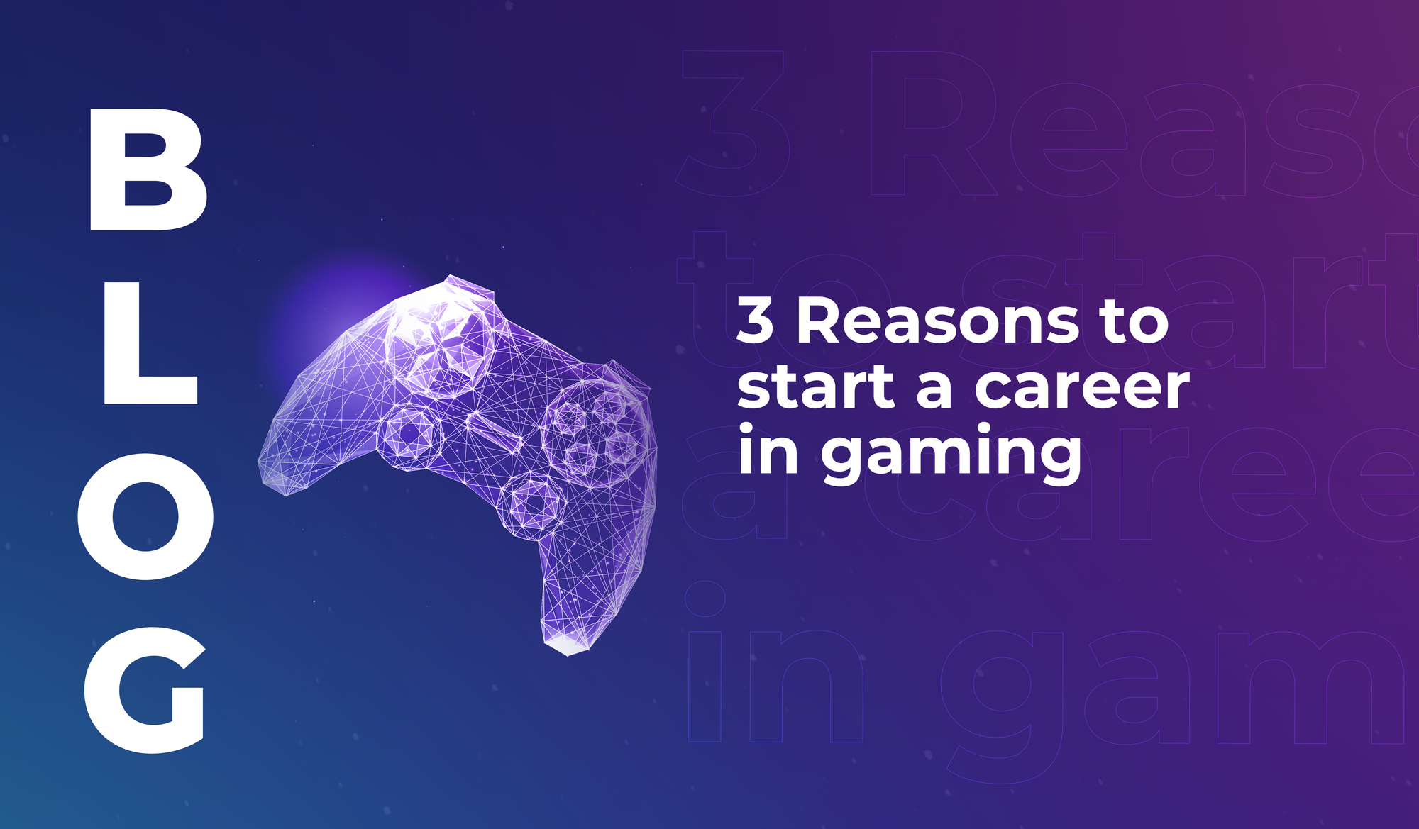 3 Reasons to start a career in gaming