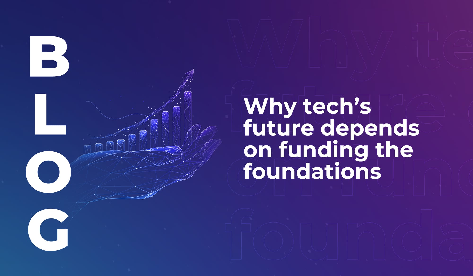Why tech’s future depends on funding the foundations