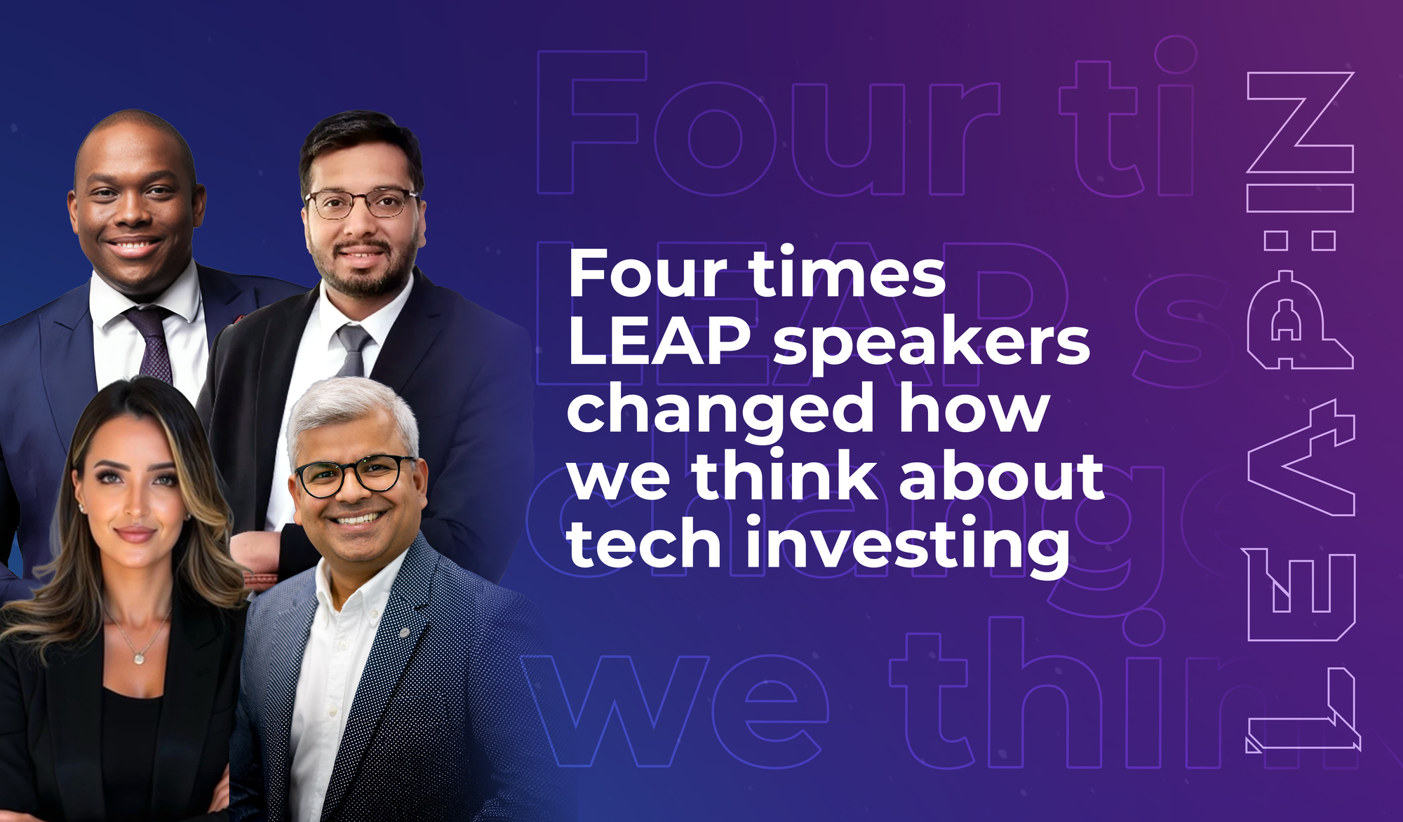 Four times LEAP speakers changed how we think about tech investing