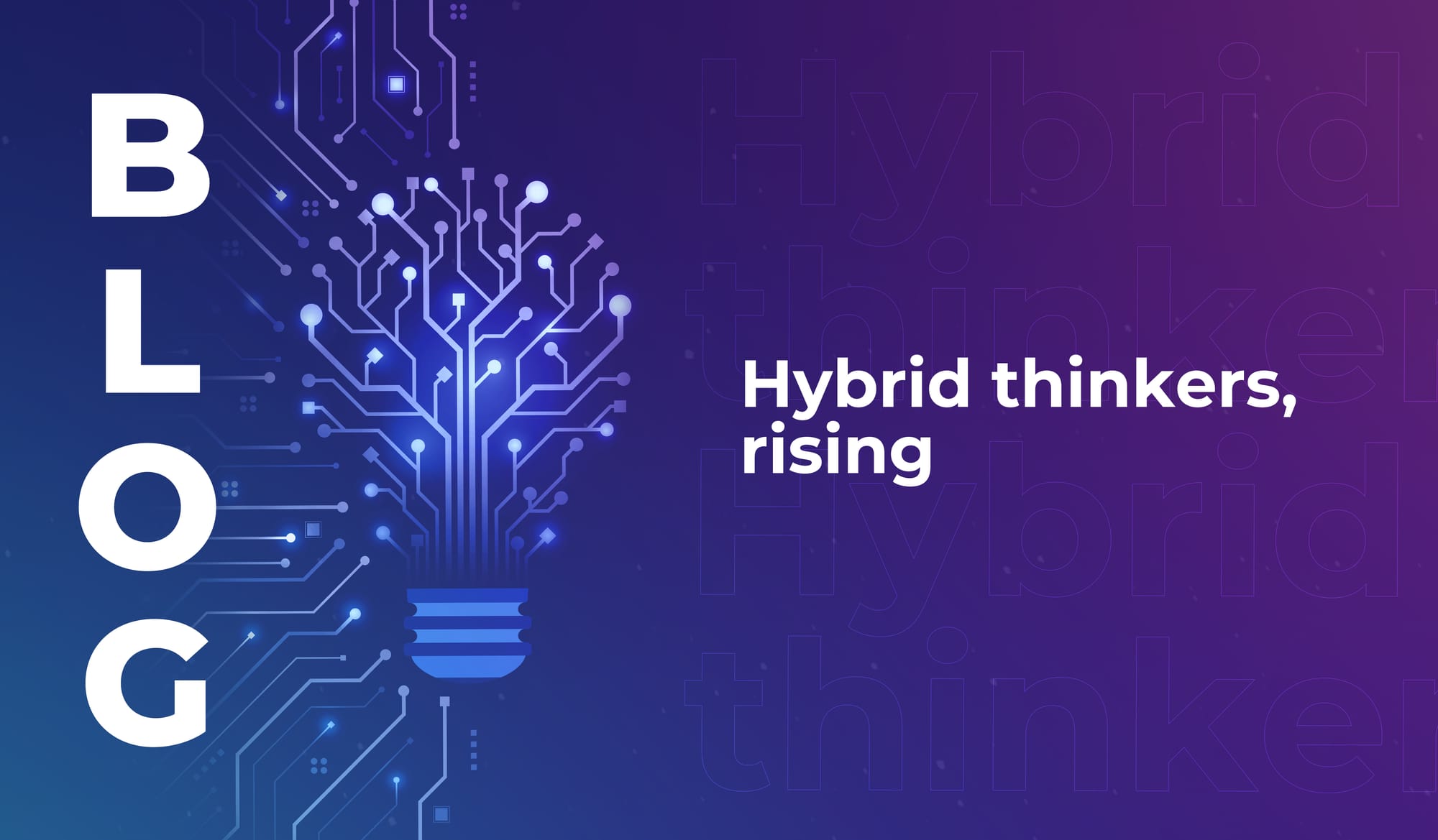 Hybrid thinkers, rising