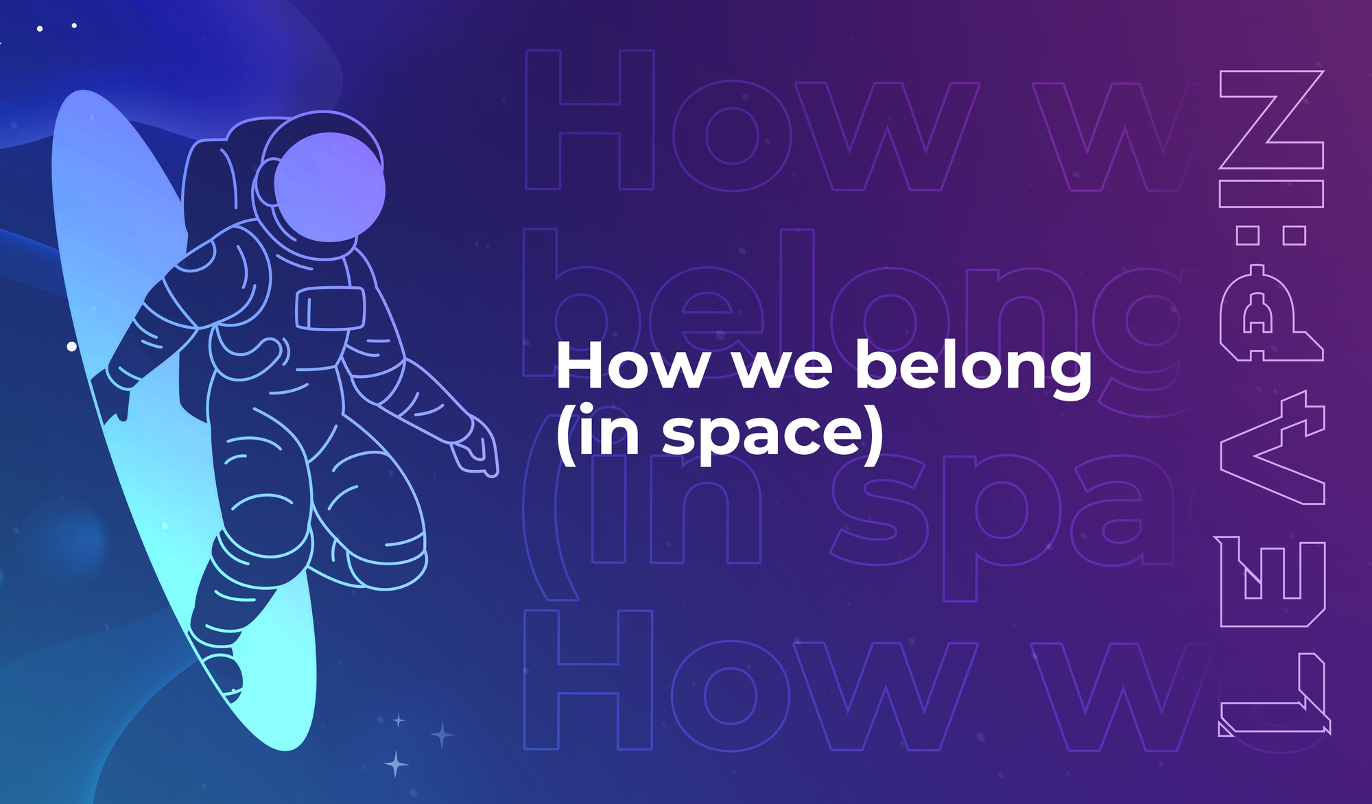 How we belong (in space)