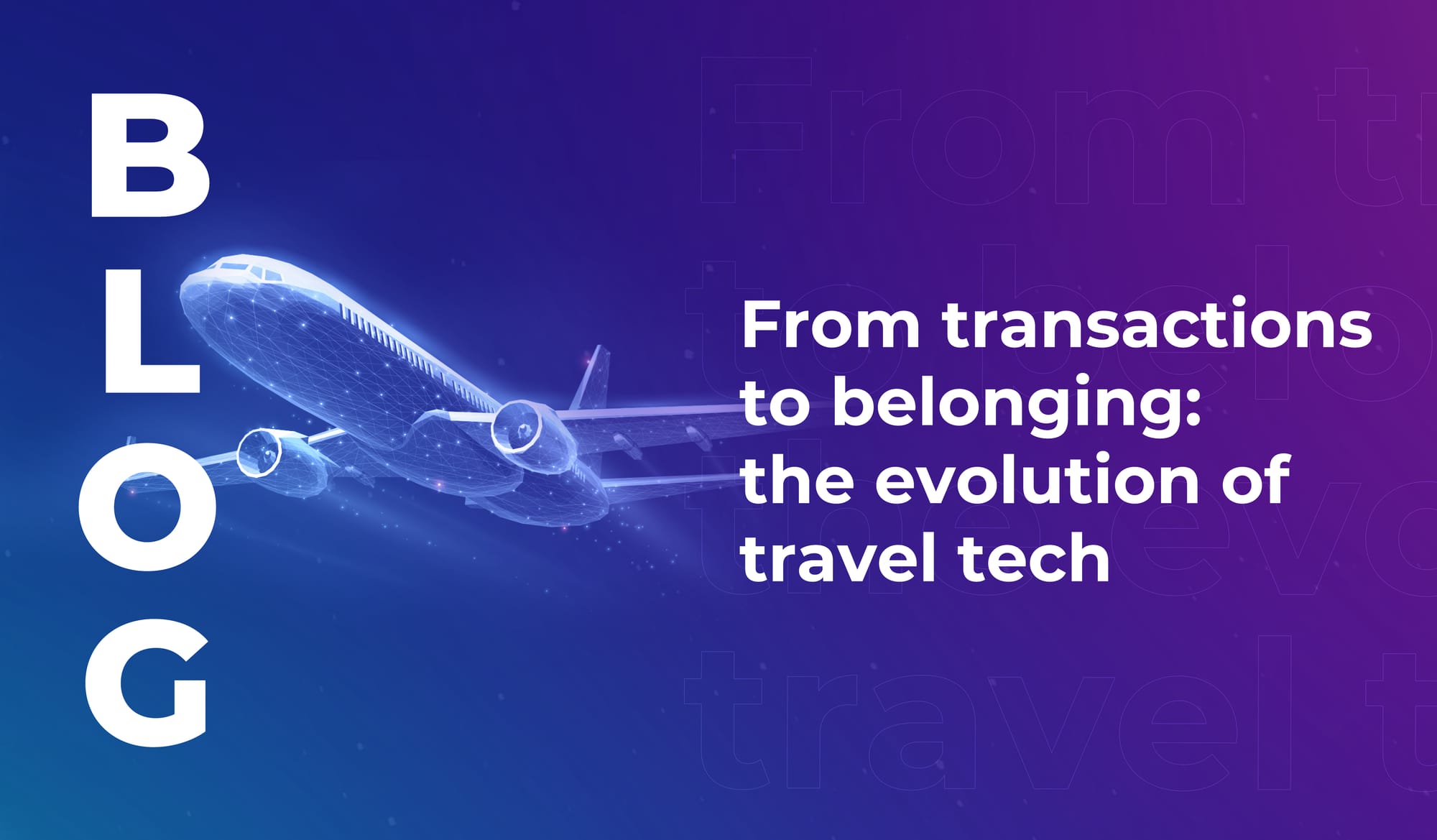 From transactions to belonging: the evolution of travel tech