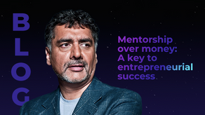 Mentorship over money: A key to entrepreneurial success