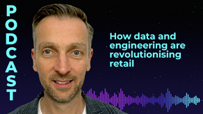 How data and engineering are revolutionising retail with Ian Mahoney
