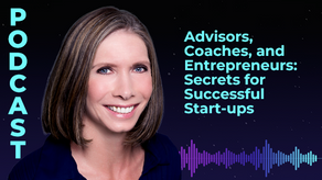 Advisors, Coaches, and Entrepreneurs: Secrets for Successful Start-ups