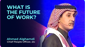 Ahmed Alghamdi (Chief People Officer at stc) on What is the Future of Work?
