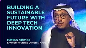 Hattan Ahmed (Entrepreneurship Director at KAUST) on building a sustainable future