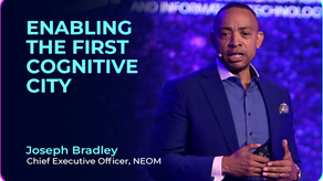 Joseph Bradley (Chief Executive Officer at NEOM) on Enabling the First Cognitive City