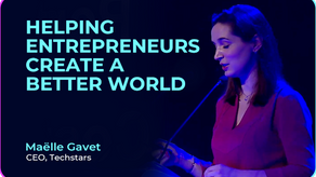 Maëlle Gavet (CEO at Techstars) on Helping Entrepreneurs Create a Better World