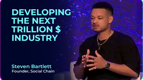 Steven Bartlett (Founder of Social Chain) on Developing the Next Trillion $ Industry