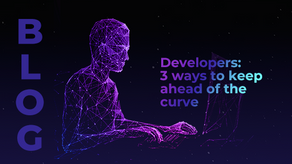 Developers: 3 ways to keep ahead of the curve