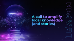 A call to amplify local knowledge (and stories)