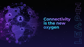 Connectivity is the new oxygen