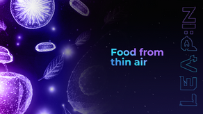 Food from thin air