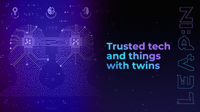 Trusted tech and things with twins