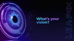 What’s your vision?
