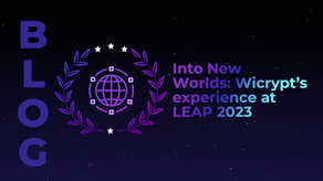 Into New Worlds: Wicrypt’s experience at LEAP 2023