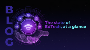The state of EdTech, at a glance