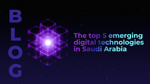 The top 5 emerging digital technologies in Saudi Arabia