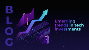 Emerging trends in tech investments