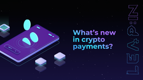 What’s new in crypto payments?