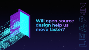 Will open-source design help us move faster?