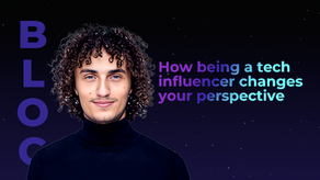 How being a tech influencer changes your perspective