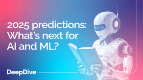 2025 predictions: What’s next for AI and ML?