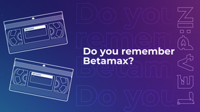 Do you remember Betamax?