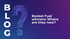 Rocket Fuel winners: Where are they now?