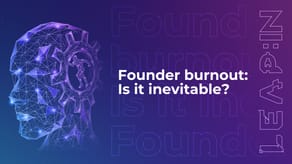 Founder burnout: Is it inevitable?