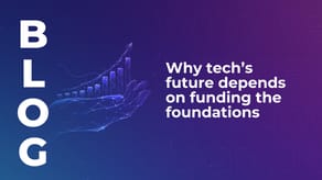 Why tech’s future depends on funding the foundations