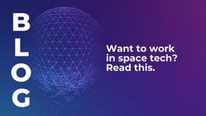 Want to work in space tech? Read this.