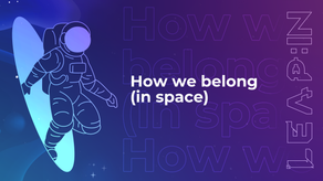 How we belong (in space)