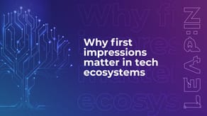 Why first impressions matter in tech ecosystems