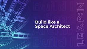 Build like a Space Architect
